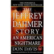 The Jeffrey Dahmer Story An American Nightmare