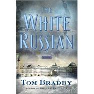 White Russian : A Novel