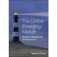 The Global Emerging Market: Strategic Management and Economics