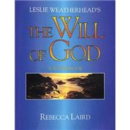 Leslie Weatherhead's the Will of God