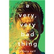 A Very, Very Bad Thing