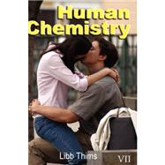 Human Chemistry (Volume Two)