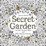 Secret Garden 2016 Wall Calendar An Inky Treasure Hunt and 2016 Coloring Calendar