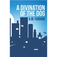 A Divination of the Dog