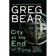 City at the End of Time A Novel