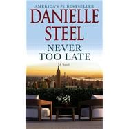 Never Too Late A Novel,9780593498408