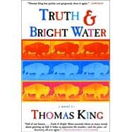 Truth and Bright Water A Novel