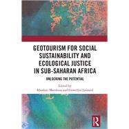GeoTourism for Social Sustainability and Ecological Justice in Sub-Saharan Africa