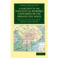 A Selection of the Geological Memoirs Contained in the Annales Des Mines