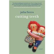 Cutting Teeth A Novel