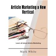 Article Marketing a New Vertical