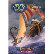 The Secrets of Droon #3: The Mysterious Island The Mysterious Island
