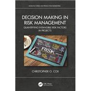 Decision Making in Risk Management