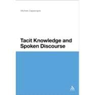 Tacit Knowledge and Spoken Discourse