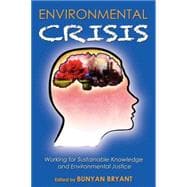 Environmental Crisis or Crisis of Epistemology?