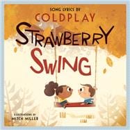 Strawberry Swing A Children's Picture Book