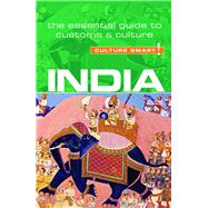 India - Culture Smart! The Essential Guide to Customs & Culture