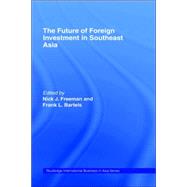 The Future of Foreign Investment in Southeast Asia
