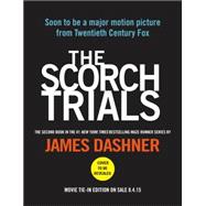 The Scorch Trials Movie Tie-in Edition (Maze Runner, Book Two)