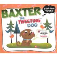Baxter the Tweeting Dog