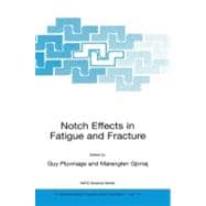 Notch Effects of Fatigue and Fracture