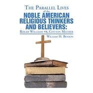 The Parallel Lives of the Noble American Religious Thinkers Vs. Believers