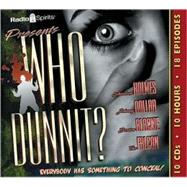 Who Dunnit?: Everybody Has Something to Conceal!