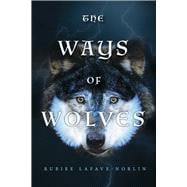 The Ways of Wolves Book 1
