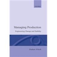 Managing Production Engineering Change and Stability