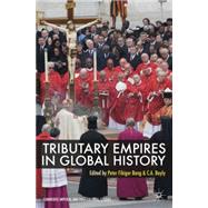 Tributary Empires in Global History