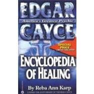 Edgar Cayce Encyclopedia of Healing