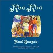 Noa Noa The Tahiti Journal of Paul Gauguin