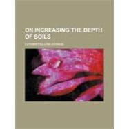 On Increasing the Depth of Soils