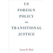 US Foreign Policy on Transitional Justice