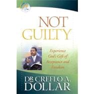 Not Guilty Experience God's Gift of Acceptance and Freedom
