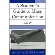 A Student's Guide to Mass Communication Law