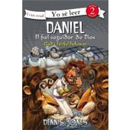 Daniel, el fiel seguidor de Dios / Daniel, God's Faithful Follower