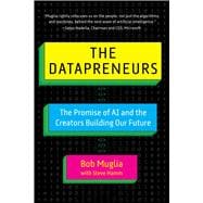 The Datapreneurs: The Promise of AI and the Creators Building Our Future