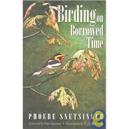 Birding on Borrowed Time