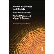 Pareto, Economics and Society: The Mechanical Analogy