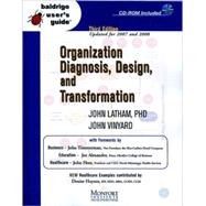 Baldrige User's Guide: Organization Diagnosis, Design, and Transformation 3E : Organization Diagnosis, Design, and Transformation 3E