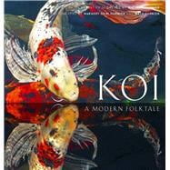 Koi A Modern Folk Tale