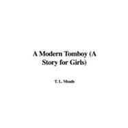 A Modern Tomboy: A Story for Girls