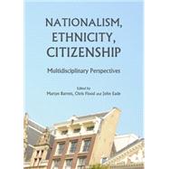 Nationalism, Ethnicity, Citizenship