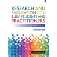 Research and Evaluation for Busy Students and Practitioners