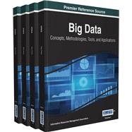 Big Data: Concepts, Methodologies, Tools, and Applications