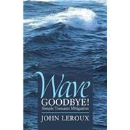 Wave Goodbye!