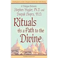 Rituals As a Path to the Divine