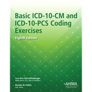 Basic ICD-10-CM and ICD-10-PCS Coding Exercises