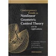 Contemporary Trends in Nonlinear Geometric Control Theory and Its Applications